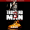 Trust No Man 3: Like Father like Son (Unabridged)