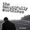 The Beautifully Worthless (Unabridged)