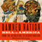 Damned Nation: Hell in America From the Revolution to Reconstruction (Unabridged) audio book by Kathryn Gin Lum
