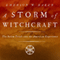 A Storm of Witchcraft: The Salem Trials and the American Experience (Unabridged)