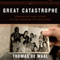 Great Catastrophe: Armenians and Turks in the Shadow of Genocide (Unabridged)