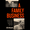A Family Business (Unabridged) audio book by Ken Englade