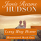 Long Way Home (Unabridged) audio book by Janis Reams Hudson