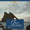 The Scottish Rose (Unabridged) audio book by Jill Jones