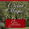 A Scent of Magic (Unabridged) audio book by Jill Jones