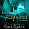 No Flowers Required (Unabridged) audio book by Cari Quinn