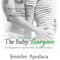 The Baby Bargain (Unabridged) audio book by Jennifer Apodaca