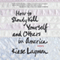 How to Slowly Kill Yourself and Others in America: Essays (Unabridged) audio book by Kiese Laymon