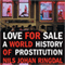 Love for Sale: A World History of Prostitution (Unabridged)