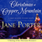Christmas at Copper Mountain (Unabridged) audio book by Jane Porter