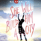She Will Build Him a City (Unabridged) audio book by Raj Kamal Jha