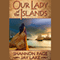 Our Lady of the Islands: Butchered God, Book 1 (Unabridged) audio book by Shannon Page, Jay Lake