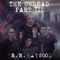 The Undead: Part 3 (Unabridged) audio book by R R Haywood