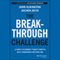 The Breakthrough Challenge: 10 Ways to Connect Today's Profits with Tomorrow's Bottom Line (Unabridged)