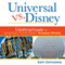 Universal Versus Disney: The Unofficial Guide to American Theme Parks' Greatest Rivalry (Unabridged) audio book by Sam Gennawey