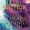 Beneath a Rising Moon: Ripple Creek, Book 1 (Unabridged) audio book by Keri Arthur