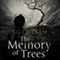 The Memory of Trees (Unabridged) audio book by F. G. Cottam