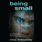 Being Small (Unabridged) audio book by Chaz Brenchley