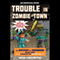 Trouble in Zombie-Town: The Mystery of Herobrine: Book One: A Gameknight999 Adventure: An Unofficial Minecrafters Adventure (Unabridged) audio book by Mark Cheverton