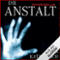 Die Anstalt audio book by John Katzenbach