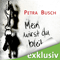 Mein wirst du bleiben audio book by Petra Busch