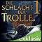 Die Schlacht der Trolle 1 audio book by Christoph Hardebusch