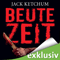 Beutezeit audio book by Jack Ketchum
