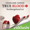 Vorbergehend tot (True Blood 1) audio book by Charlaine Harris