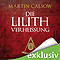 Die Lilith Verheiung (Lilith 2) audio book by Martin Calsow