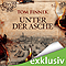 Unter der Asche audio book by Tom Finnek