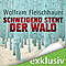 Schweigend steht der Wald audio book by Wolfram Fleischhauer