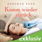 Komm wieder zurck audio book by Deborah Reed