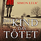 Das Kind, das ttet audio book by Simon Lelic