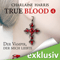 Der Vampir, der mich liebte (True Blood 4) audio book by Charlaine Harris