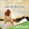 Bone River. Fluss der Trume audio book by Megan Chance
