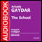 The School [Russian Edition] audio book by Arkady Petrovich Gaidar