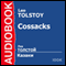 The Cossacks [Russian Edition] audio book by Leo Tolstoy
