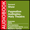 Pygmalion (Dramatized) [Russian Edition]: Maly Theatre Audioplay audio book by George Bernard Shaw