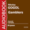 Gamblers [Russian Edition] audio book by Nikolay Gogol