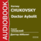 Doctor Aybolit (Dramatized) [Russian Edition]: Orig. Hugh Lofting audio book by Korney Chukovsky