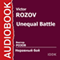 Unequal Battle [Russian Edition] audio book by Victor Rozov