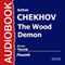 The Wood Demon [Russian Edition] audio book by Anton Chekhov