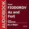 Az and Fert, or Bridal with Monograms [Russian Edition] audio book by Pavel Fiodorov
