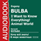 I Want to Know Everything! Animal World [Russian Edition] (Unabridged)