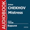 Mistress (Unabridged) audio book by Anton Chekhov