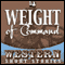 Weight of Command (Unabridged) audio book by Ernest Haycox
