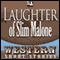 The Laughter of Slim Malone (Unabridged) audio book by Max Brand