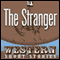 The Stranger (Unabridged) audio book by Ernest Haycox