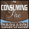 The Consuming Fire (Unabridged) audio book by Max Brand