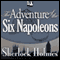 The Adventure of the Six Napoleons: Sherlock Holmes (Unabridged) audio book by Arthur Conan Doyle